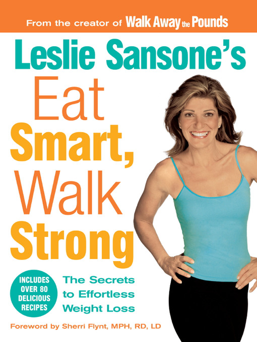 Title details for Leslie Sansone's Eat Smart, Walk Strong by Leslie Sansone - Available